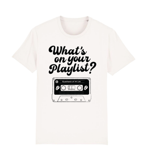 ‘What’s on your playlist?’ T-shirt